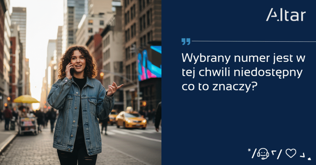 Wybrany numer jest w tej chwili niedostępny co to znaczy